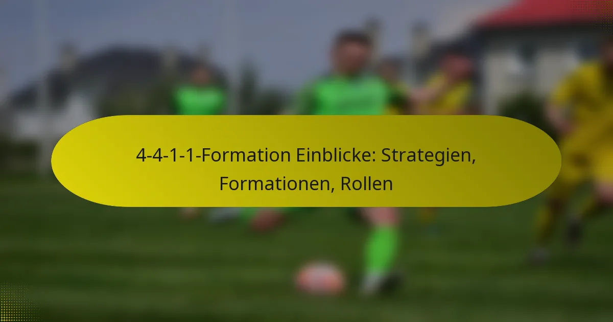 4-4-1-1-Formation Einblicke: Strategien, Formationen, Rollen