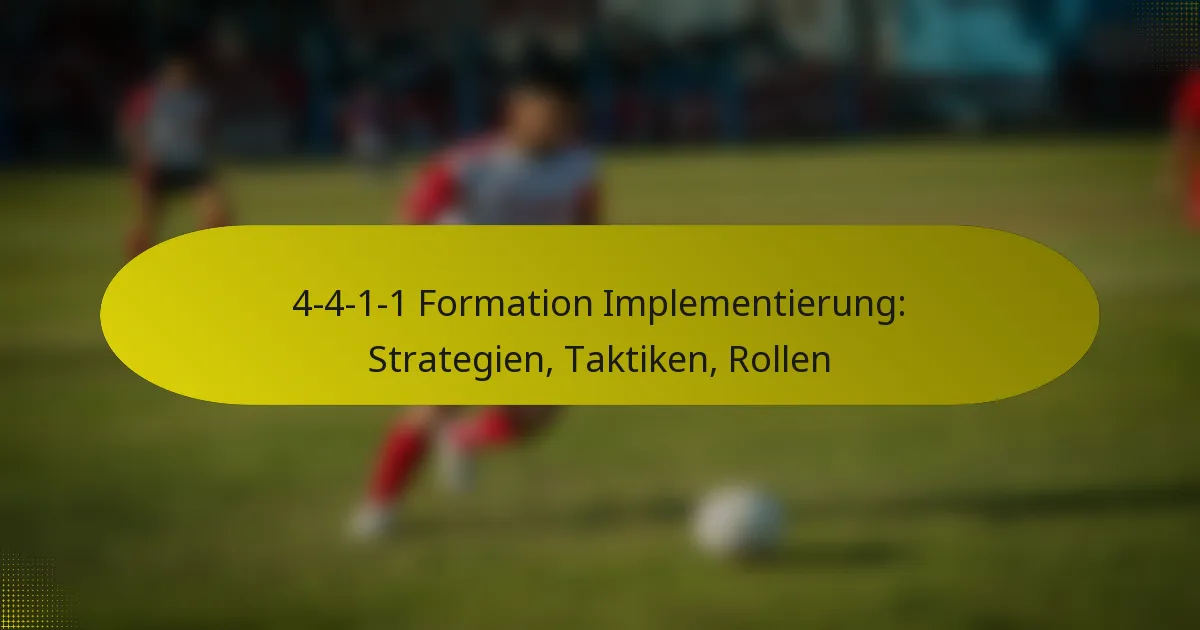 4-4-1-1 Formation Implementierung: Strategien, Taktiken, Rollen