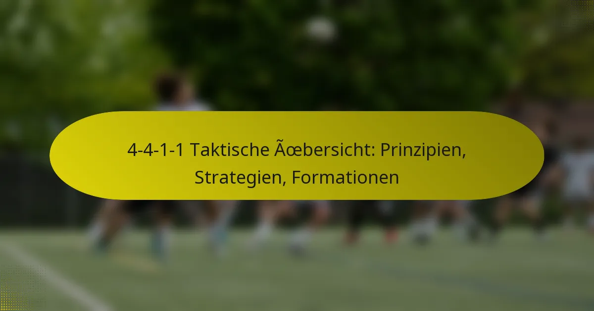 4-4-1-1 Taktische Übersicht: Prinzipien, Strategien, Formationen
