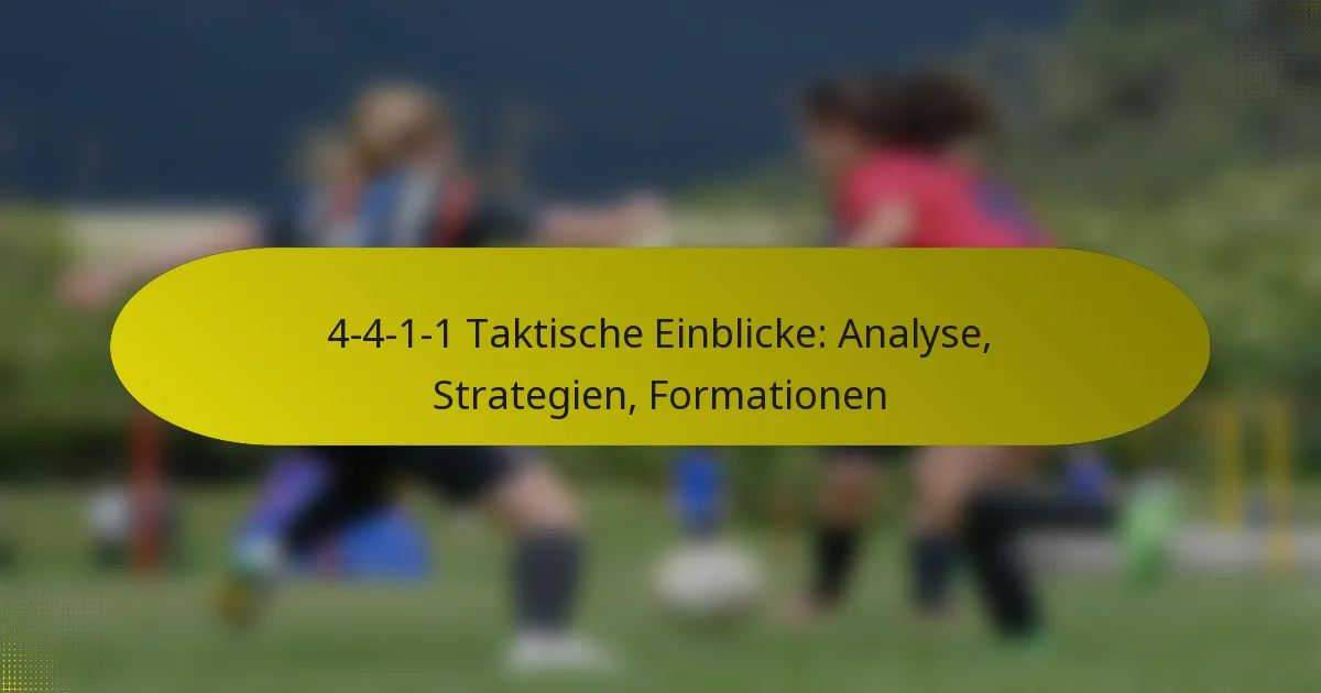4-4-1-1 Taktische Einblicke: Analyse, Strategien, Formationen