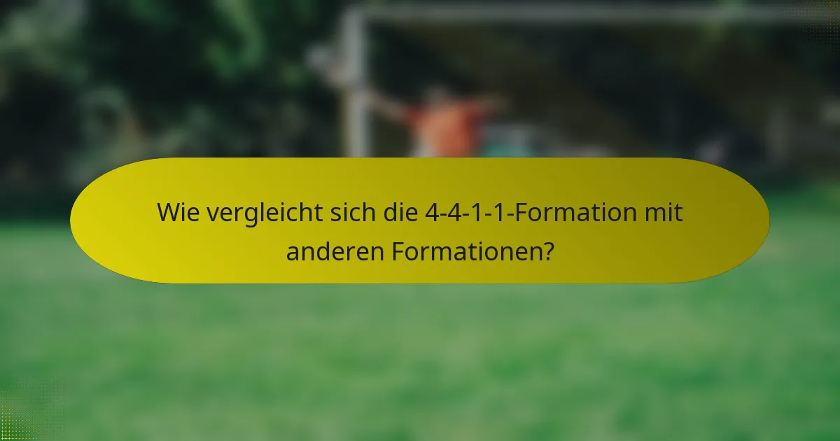 Wie vergleicht sich die 4-4-1-1-Formation mit anderen Formationen?